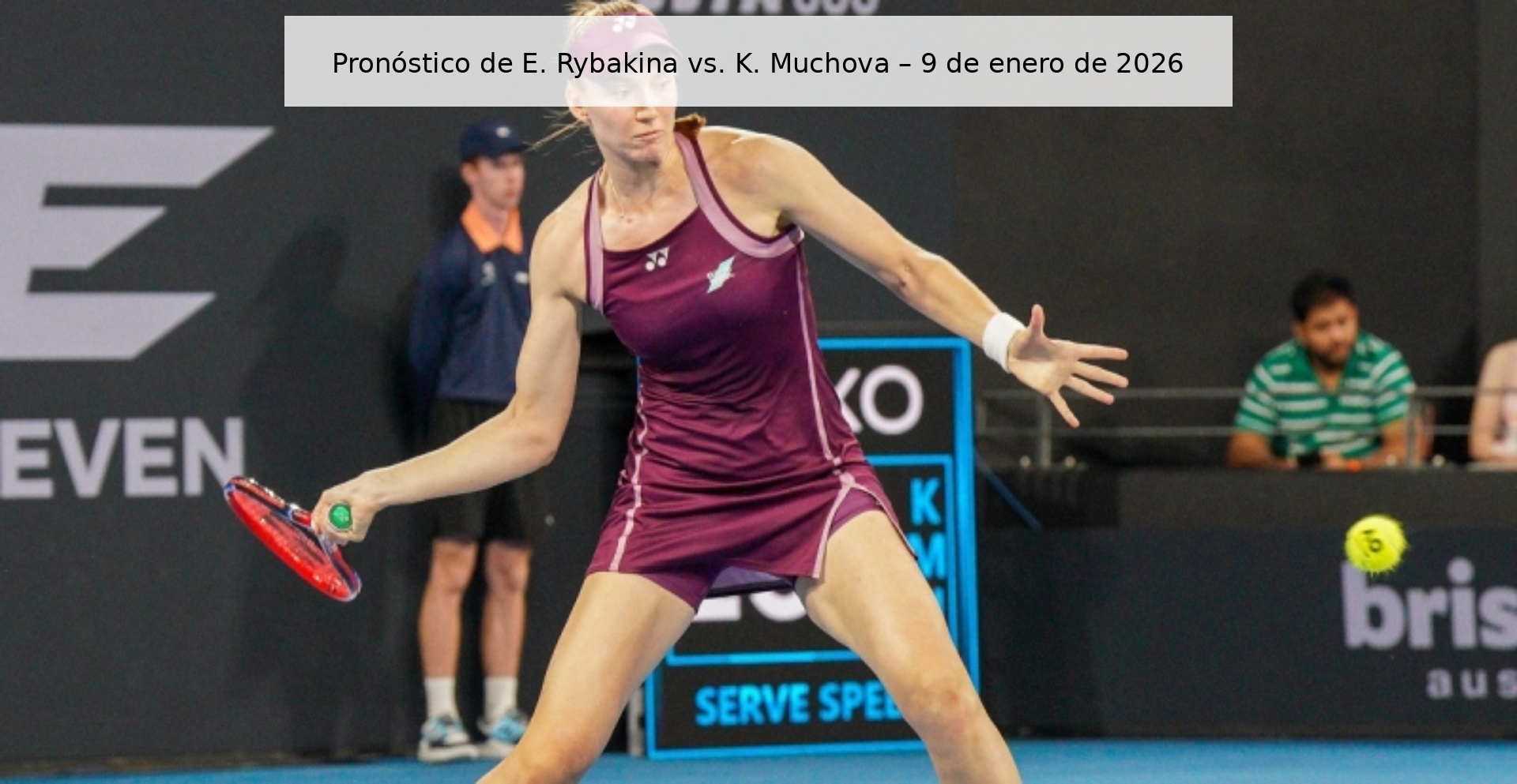 Pronóstico de E. Rybakina vs. K. Muchova – 9 de enero de 2026