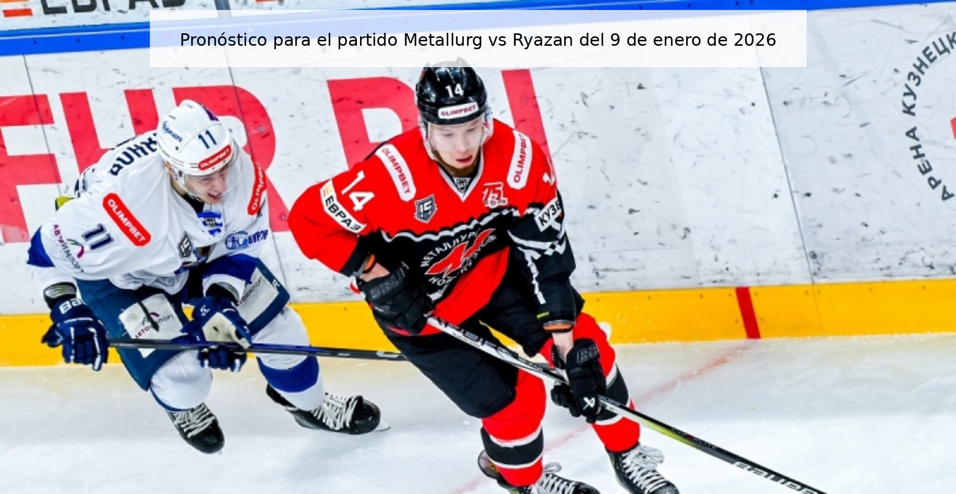 Pronóstico para el partido Metallurg vs Ryazan del 9 de enero de 2026