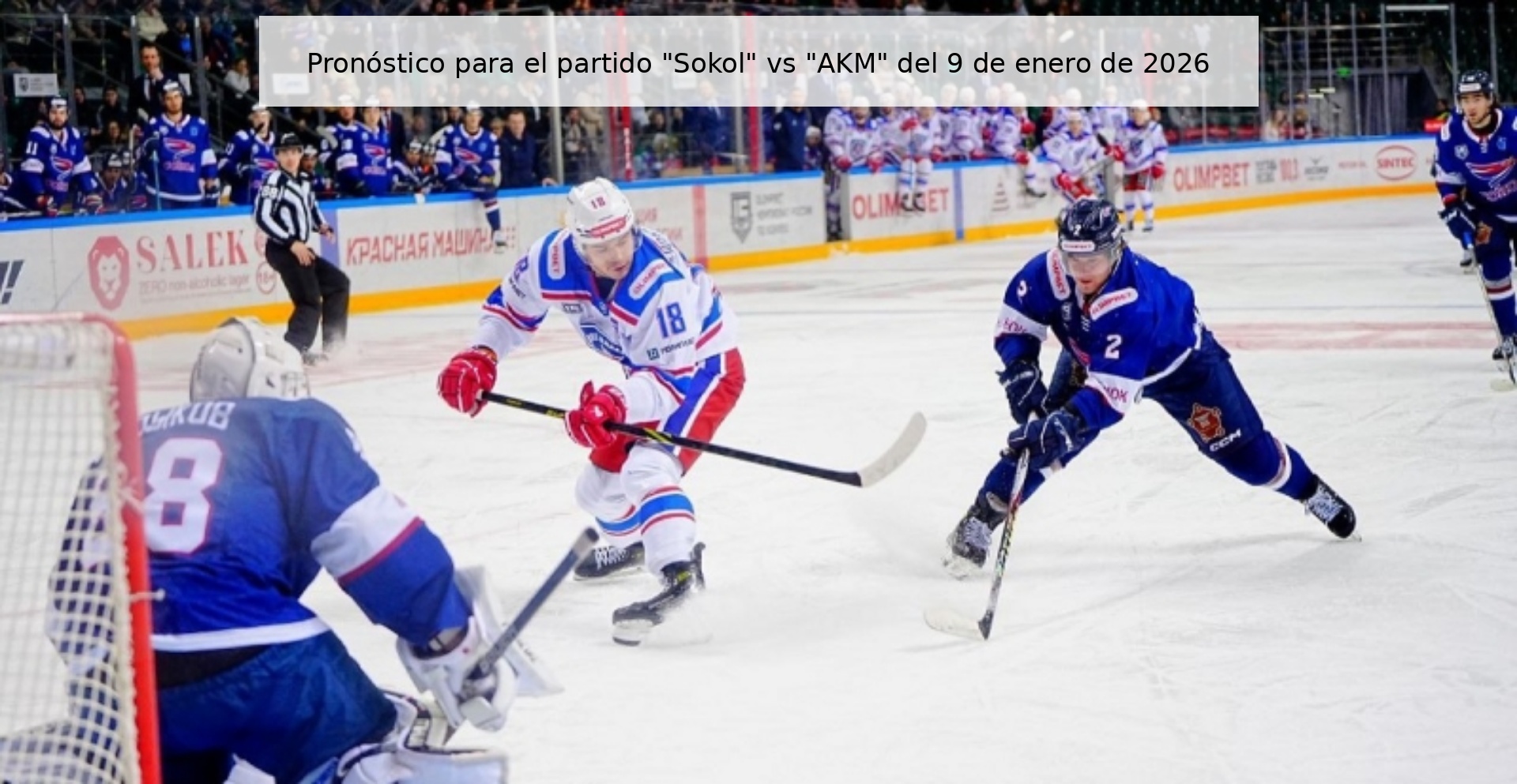 Pronóstico para el partido “Sokol” vs “AKM” del 9 de enero de 2026