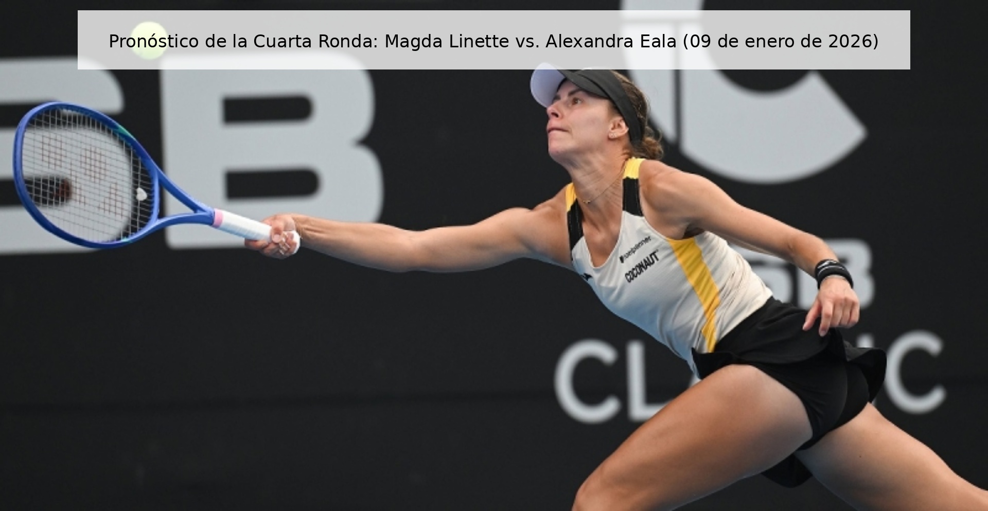 Pronóstico de la Cuarta Ronda: Magda Linette vs. Alexandra Eala (09 de enero de 2026)