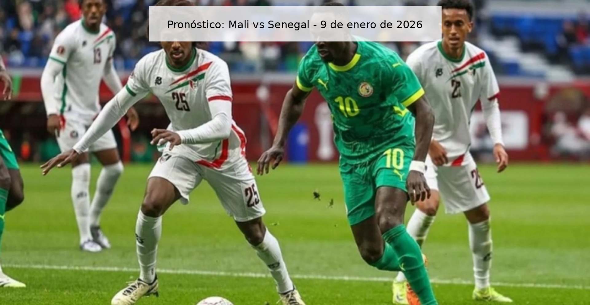 Pronóstico: Mali vs Senegal – 9 de enero de 2026