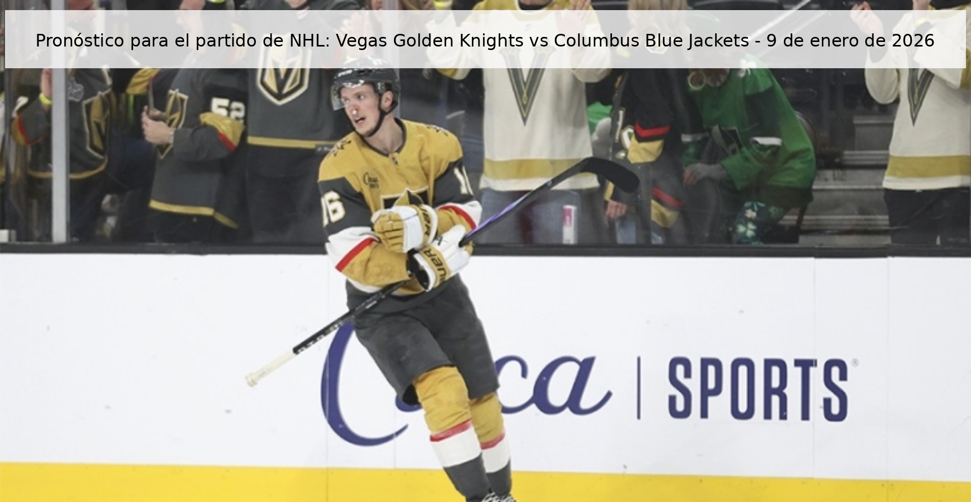 Pronóstico para el partido de NHL: Vegas Golden Knights vs Columbus Blue Jackets – 9 de enero de 2026