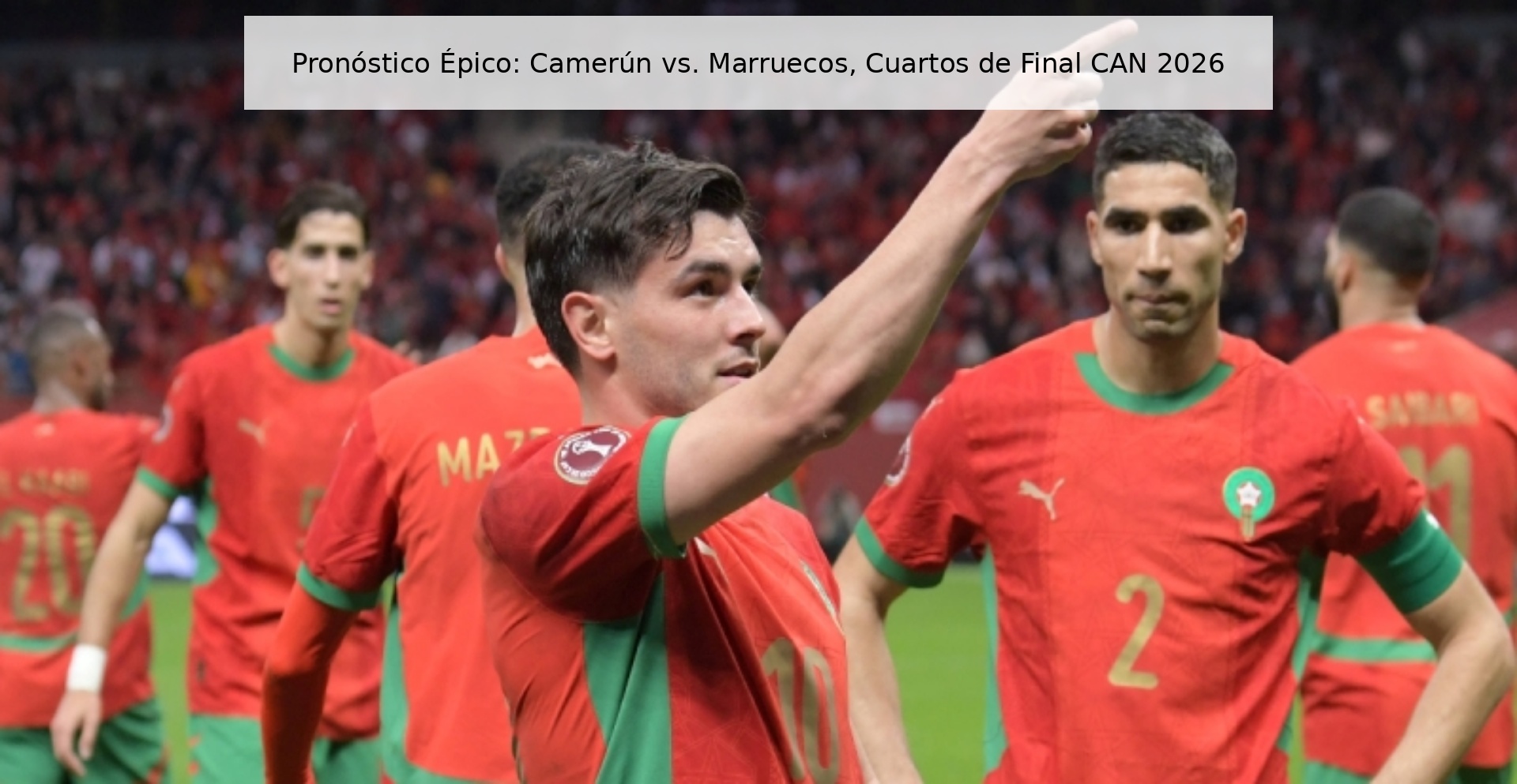 Pronóstico Épico: Camerún vs. Marruecos, Cuartos de Final CAN 2026