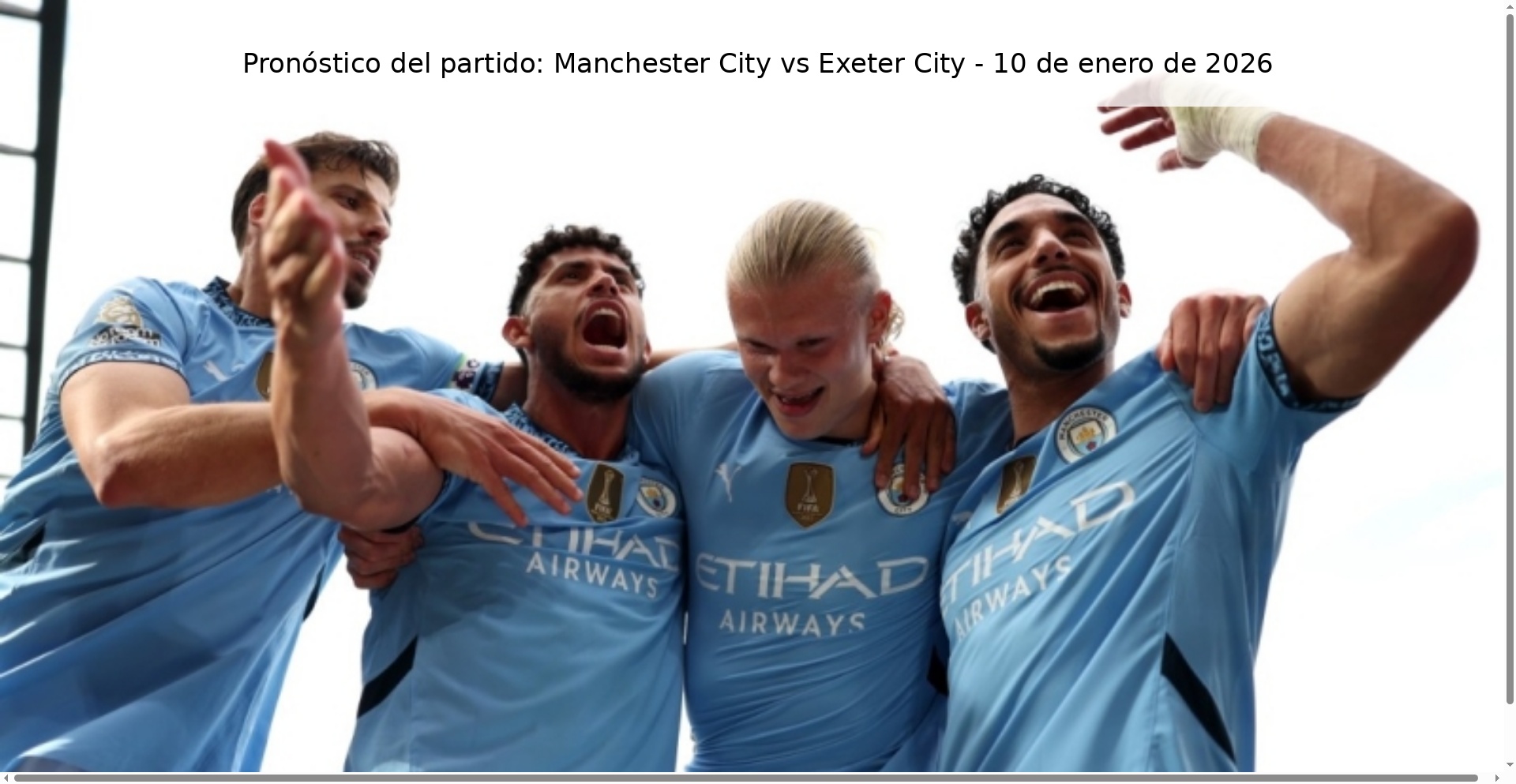 Pronóstico del partido: Manchester City vs Exeter City – 10 de enero de 2026