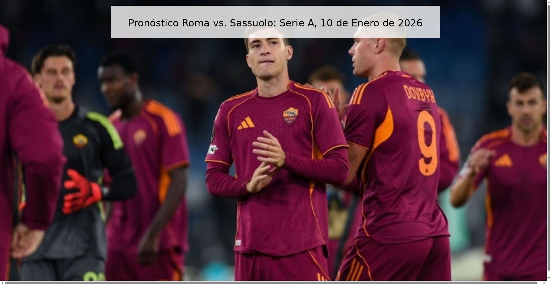 Pronóstico Roma vs. Sassuolo: Serie A, 10 de Enero de 2026