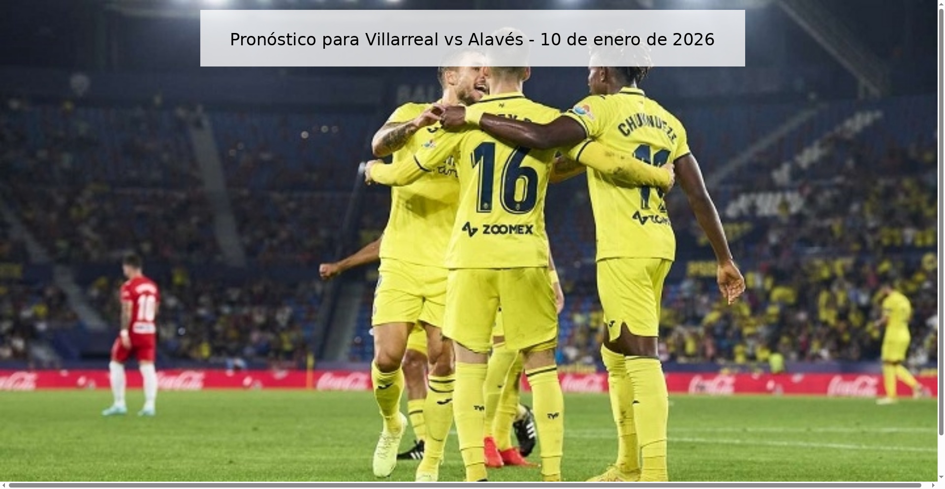 Pronóstico para Villarreal vs Alavés – 10 de enero de 2026