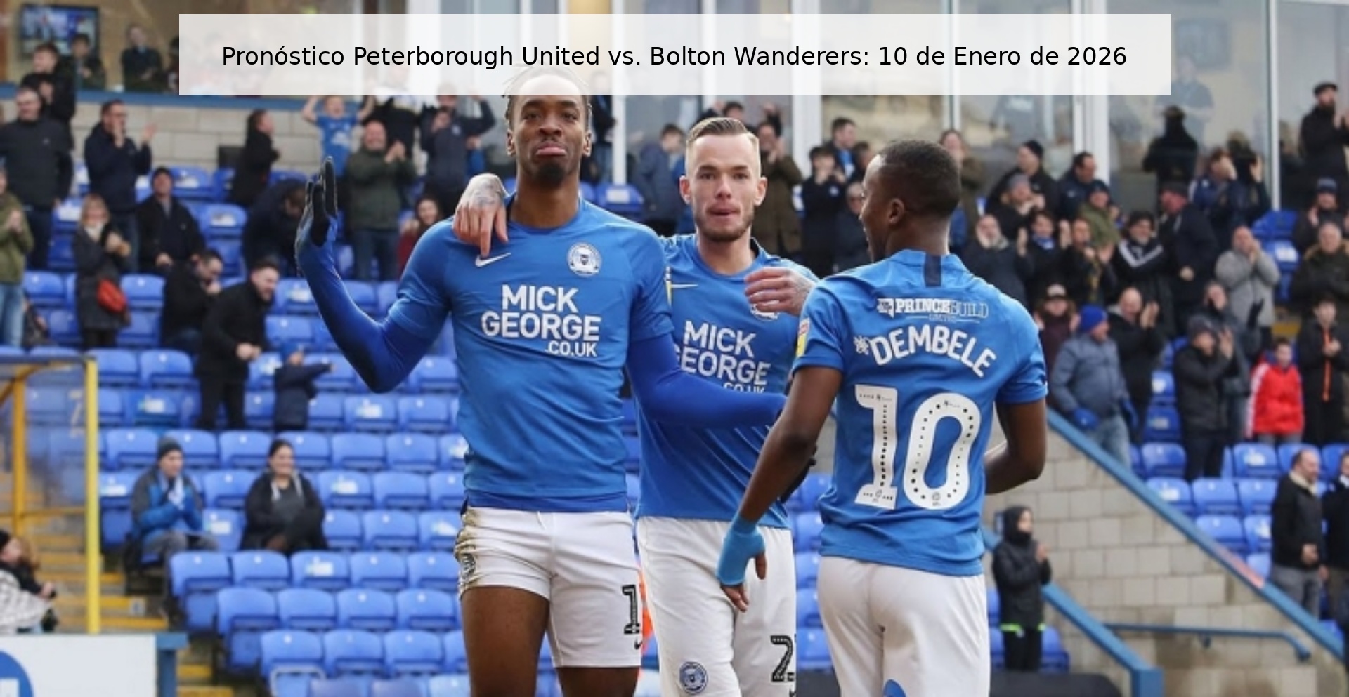Pronóstico Peterborough United vs. Bolton Wanderers: 10 de Enero de 2026
