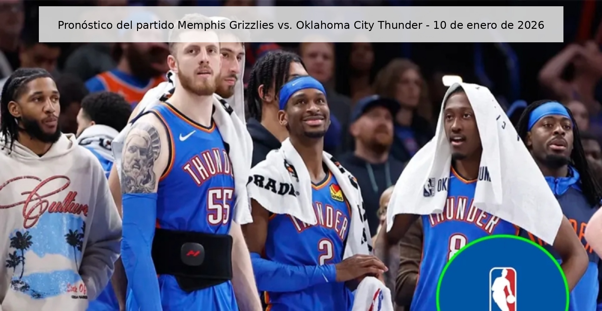 Pronóstico del partido Memphis Grizzlies vs. Oklahoma City Thunder – 10 de enero de 2026