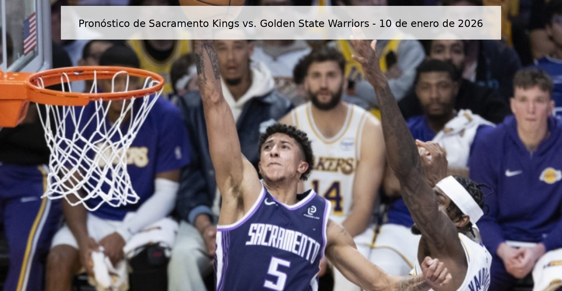 Pronóstico de Sacramento Kings vs. Golden State Warriors – 10 de enero de 2026