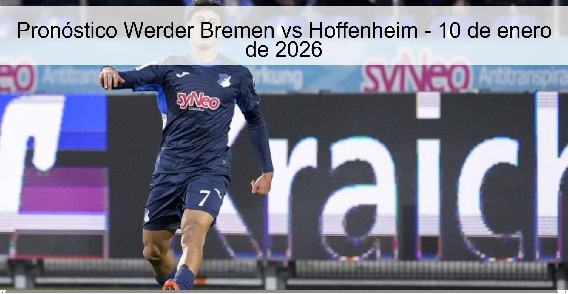 Pronóstico Werder Bremen vs Hoffenheim – 10 de enero de 2026