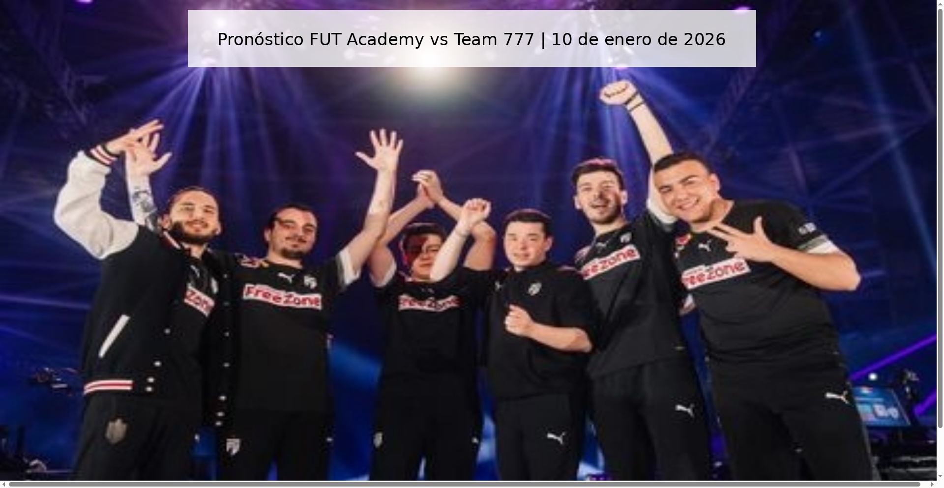 Pronóstico FUT Academy vs Team 777 | 10 de enero de 2026