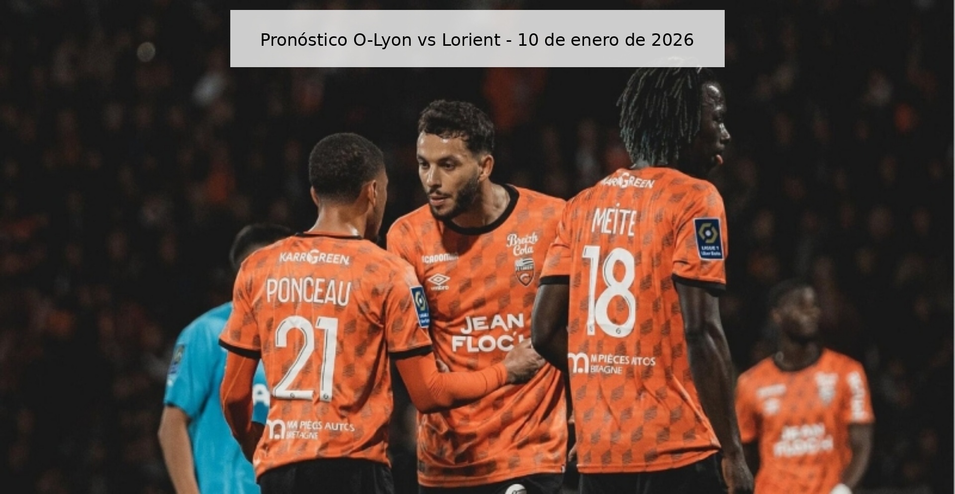 Pronóstico O-Lyon vs Lorient – 10 de enero de 2026