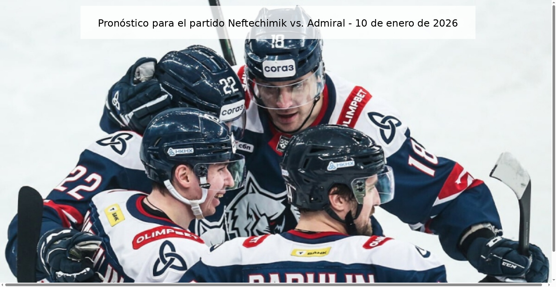 Pronóstico para el partido Neftechimik vs. Admiral – 10 de enero de 2026