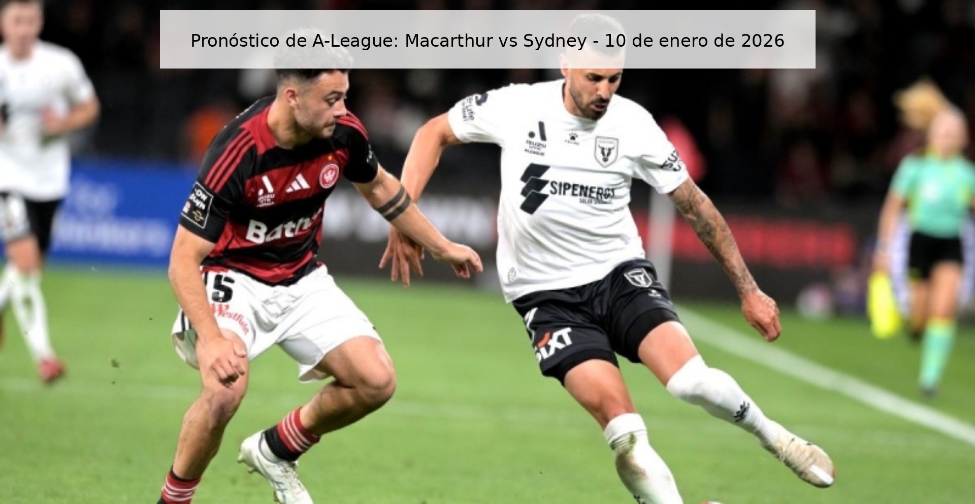 Pronóstico de A-League: Macarthur vs Sydney – 10 de enero de 2026