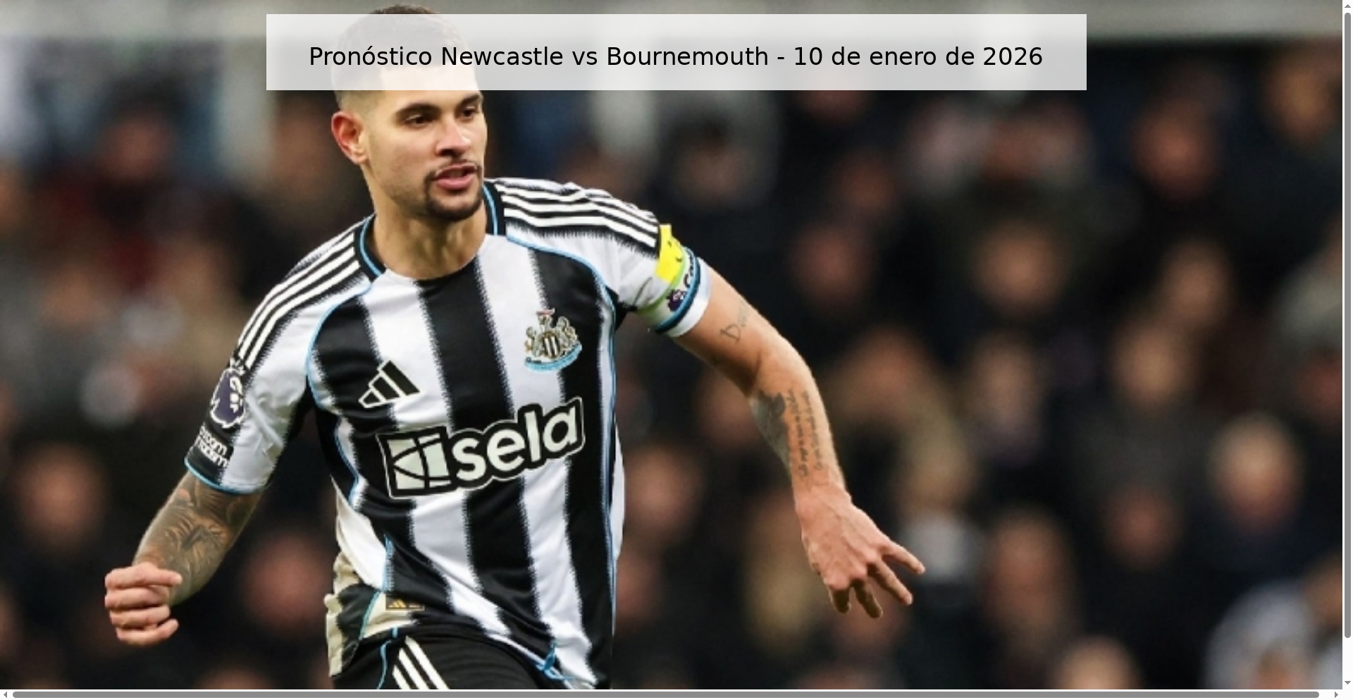 Pronóstico Newcastle vs Bournemouth – 10 de enero de 2026