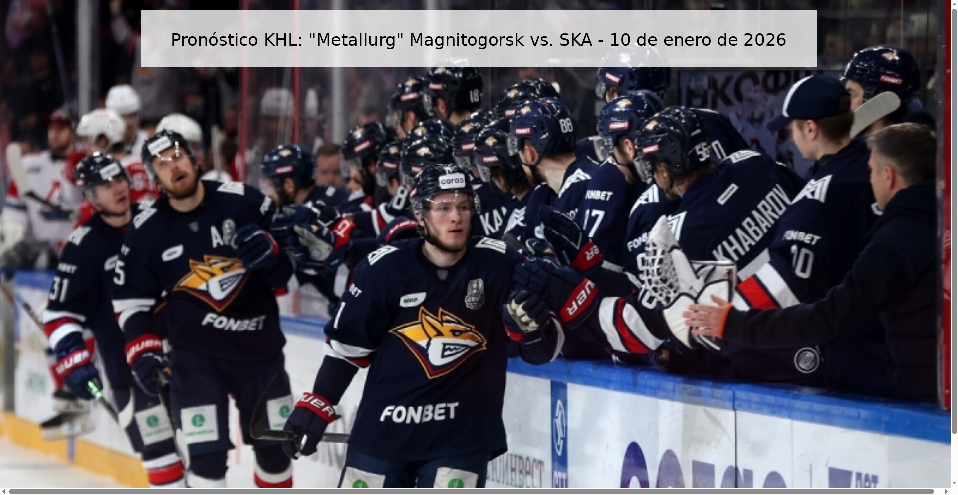 Pronóstico KHL: “Metallurg” Magnitogorsk vs. SKA – 10 de enero de 2026