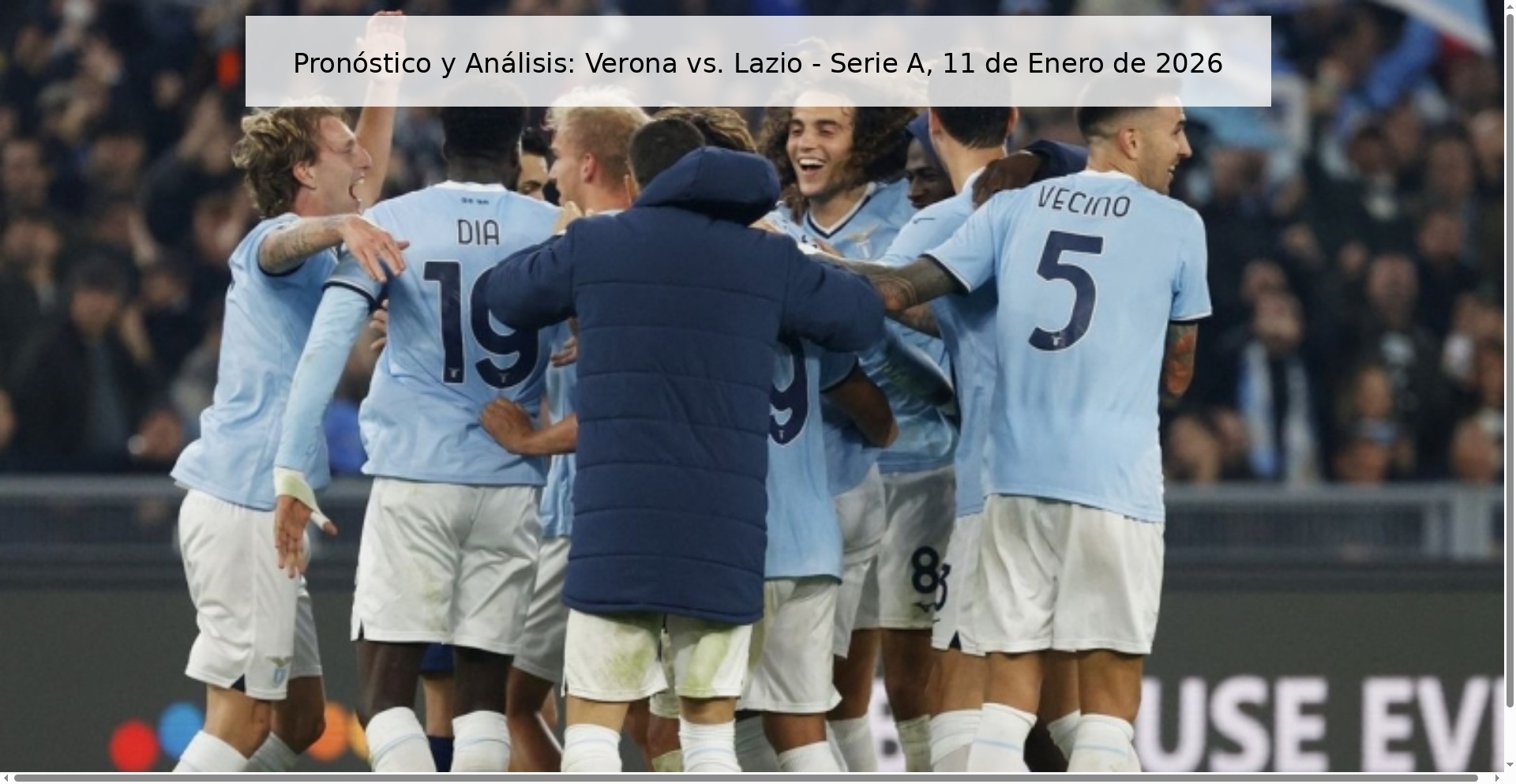 Pronóstico y Análisis: Verona vs. Lazio – Serie A, 11 de Enero de 2026
