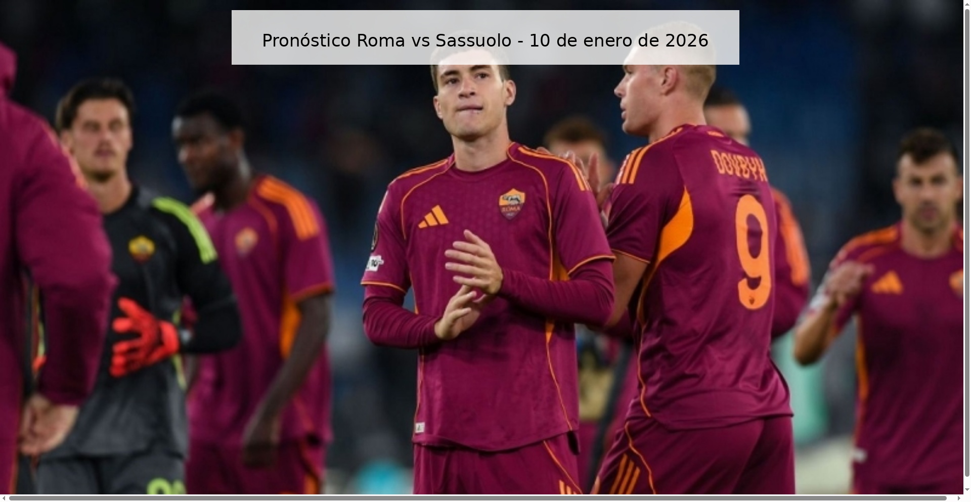 Pronóstico Roma vs Sassuolo – 10 de enero de 2026