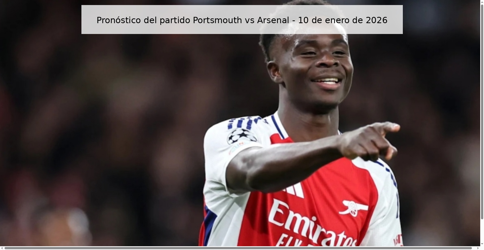 Pronóstico del partido Portsmouth vs Arsenal – 10 de enero de 2026