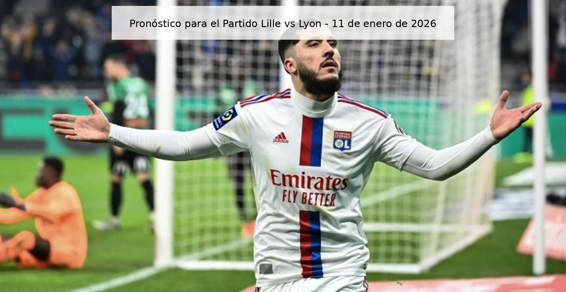 Pronóstico para el Partido Lille vs Lyon – 11 de enero de 2026
