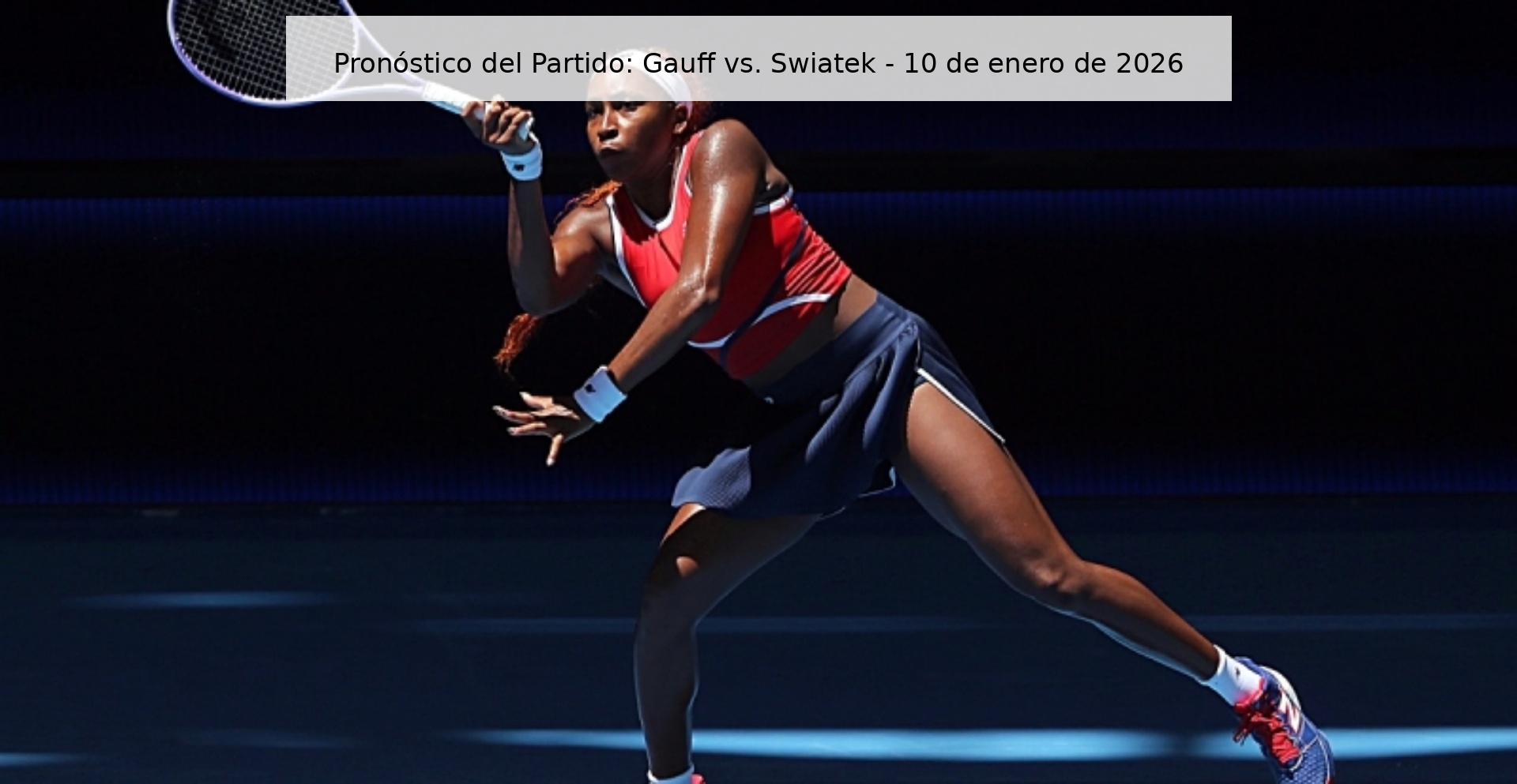 Pronóstico del Partido: Gauff vs. Swiatek – 10 de enero de 2026
