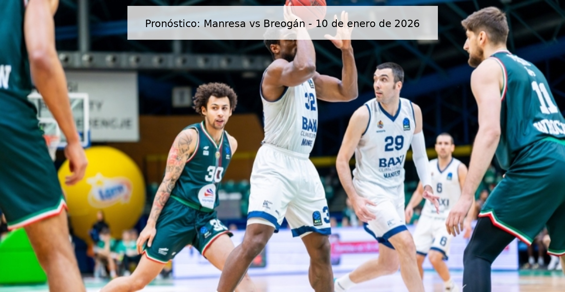 Pronóstico: Manresa vs Breogán – 10 de enero de 2026