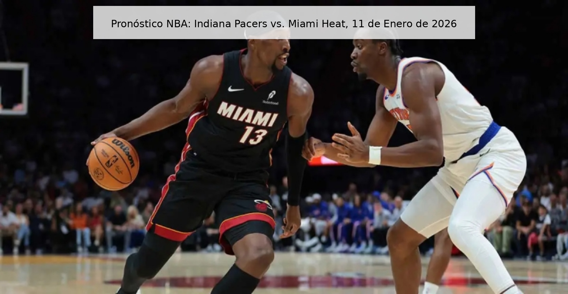 Pronóstico NBA: Indiana Pacers vs. Miami Heat, 11 de Enero de 2026