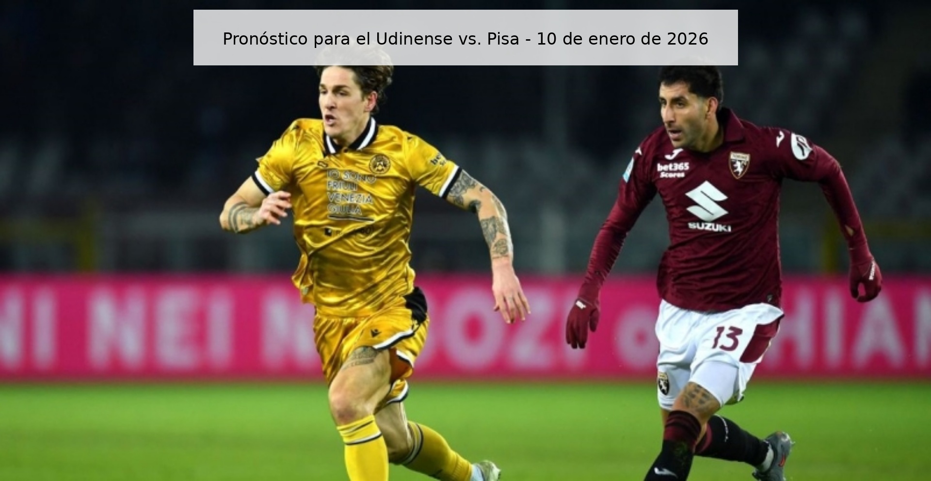 Pronóstico para el Udinense vs. Pisa – 10 de enero de 2026