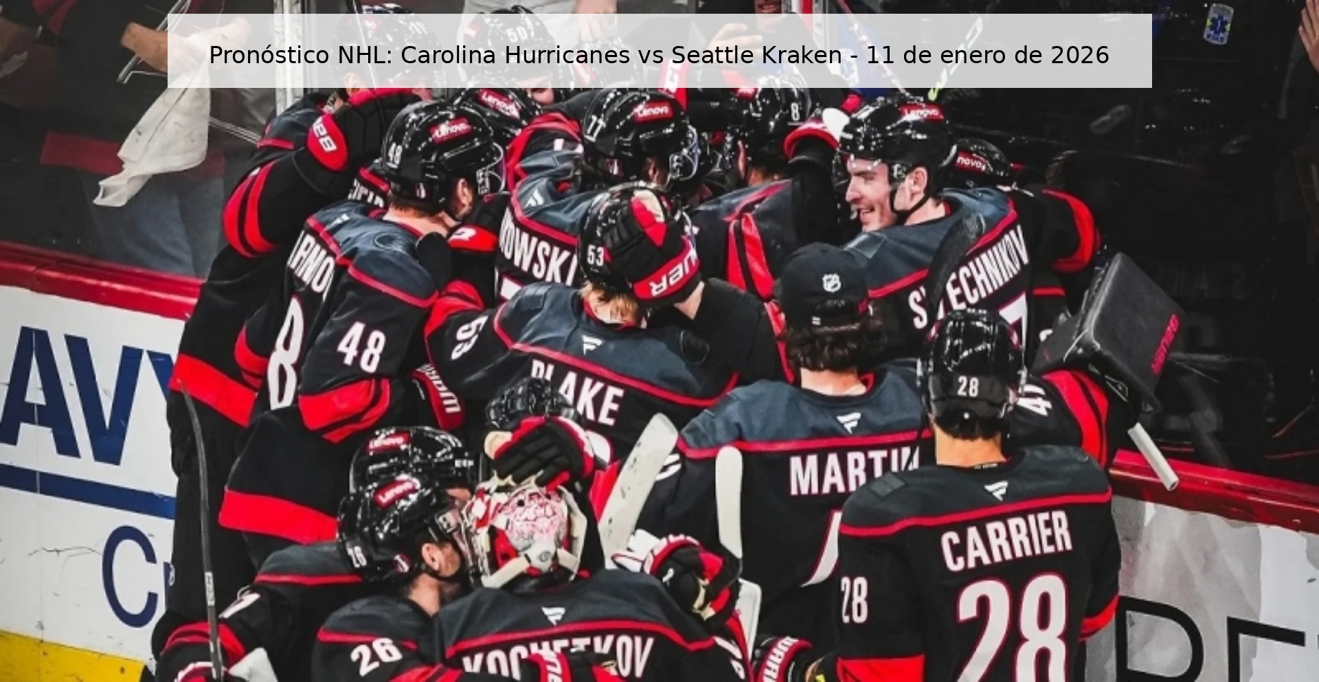 Pronóstico NHL: Carolina Hurricanes vs Seattle Kraken – 11 de enero de 2026