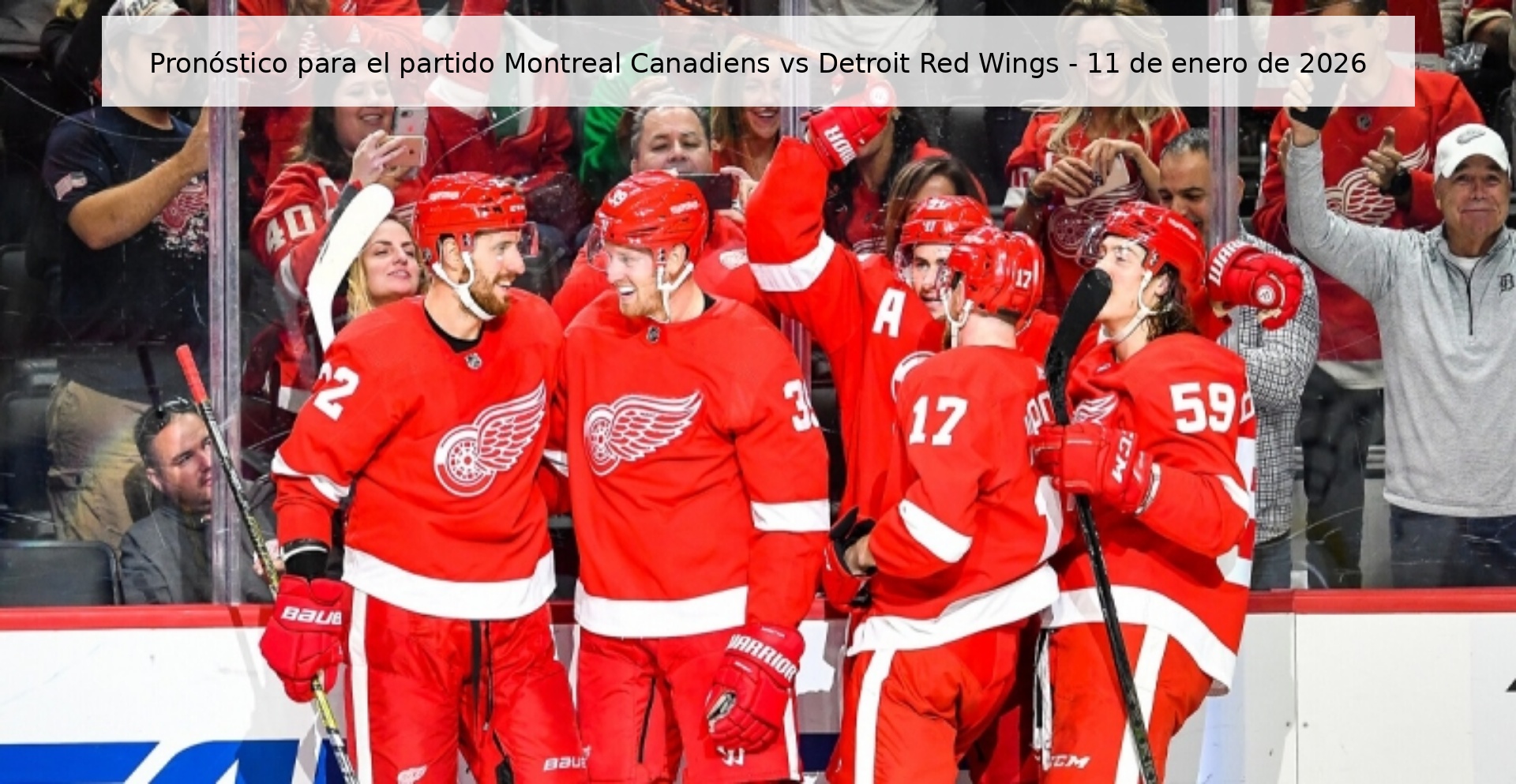Pronóstico para el partido Montreal Canadiens vs Detroit Red Wings – 11 de enero de 2026