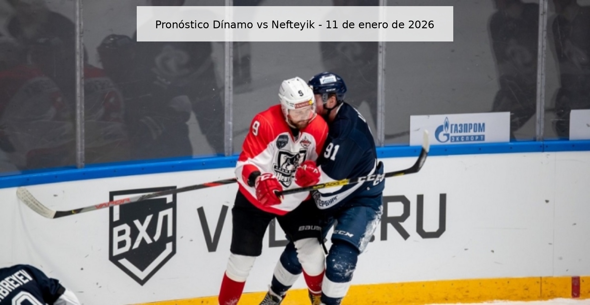 Pronóstico Dínamo vs Nefteyik – 11 de enero de 2026
