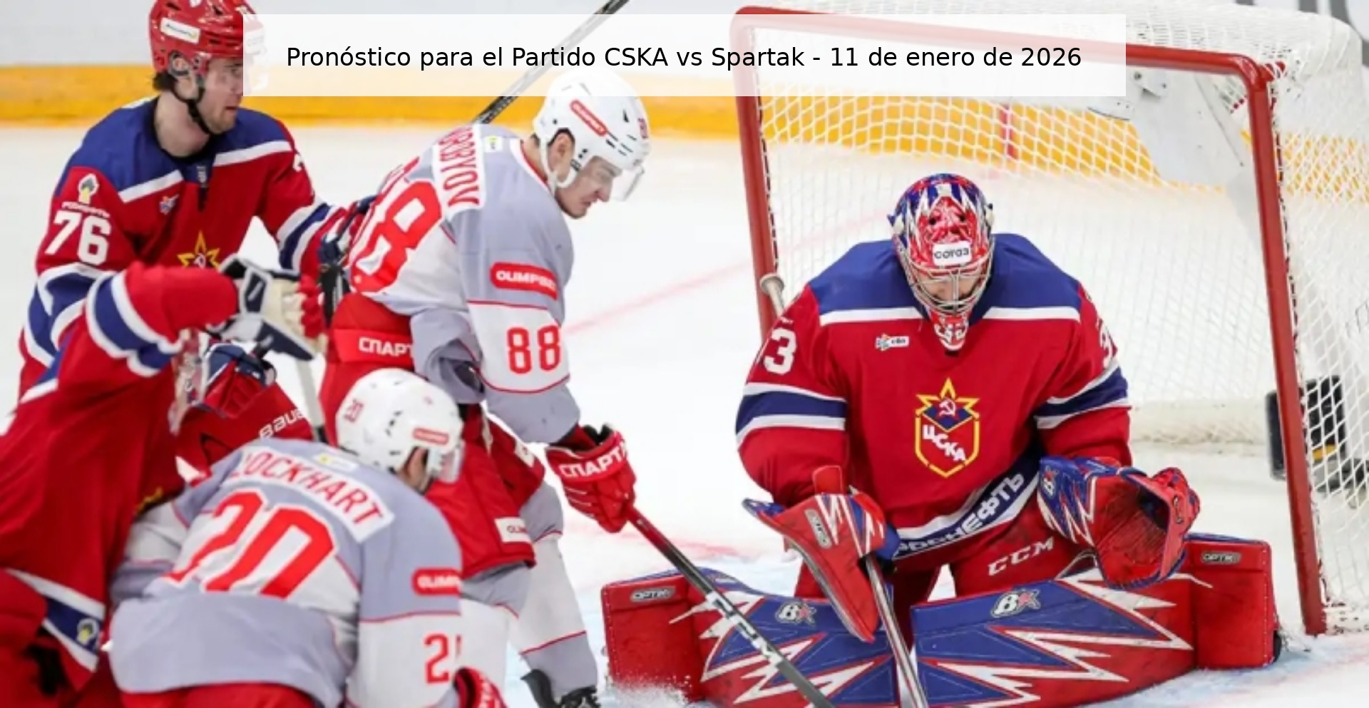 Pronóstico para el Partido CSKA vs Spartak – 11 de enero de 2026