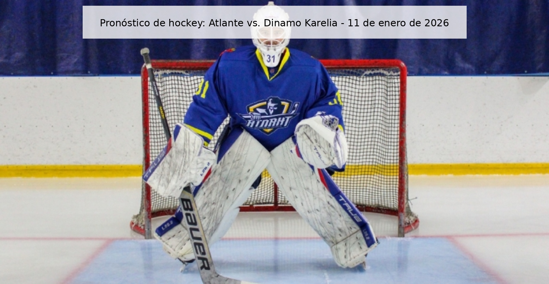 Pronóstico de hockey: Atlante vs. Dinamo Karelia – 11 de enero de 2026