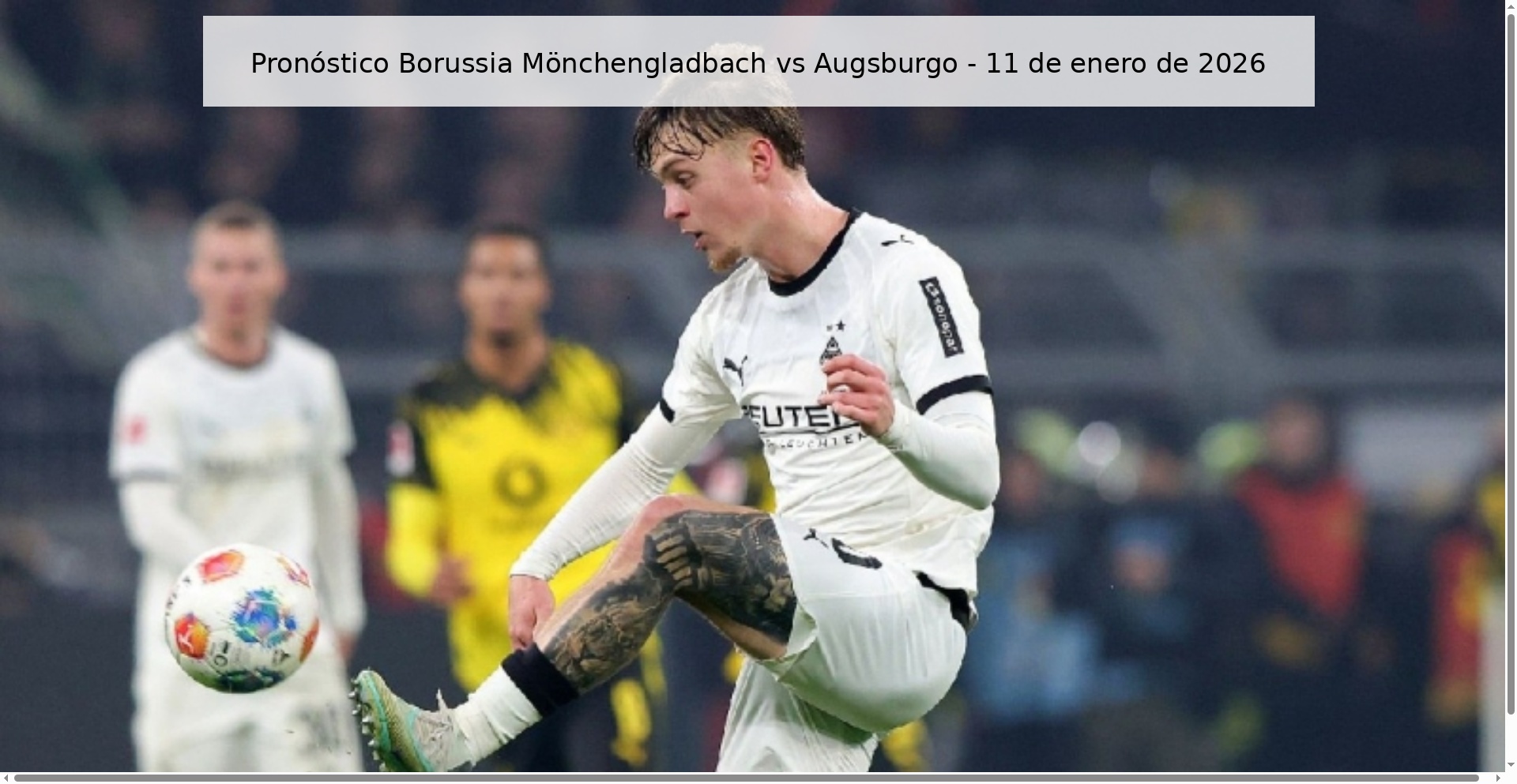 Pronóstico Borussia Mönchengladbach vs Augsburgo – 11 de enero de 2026