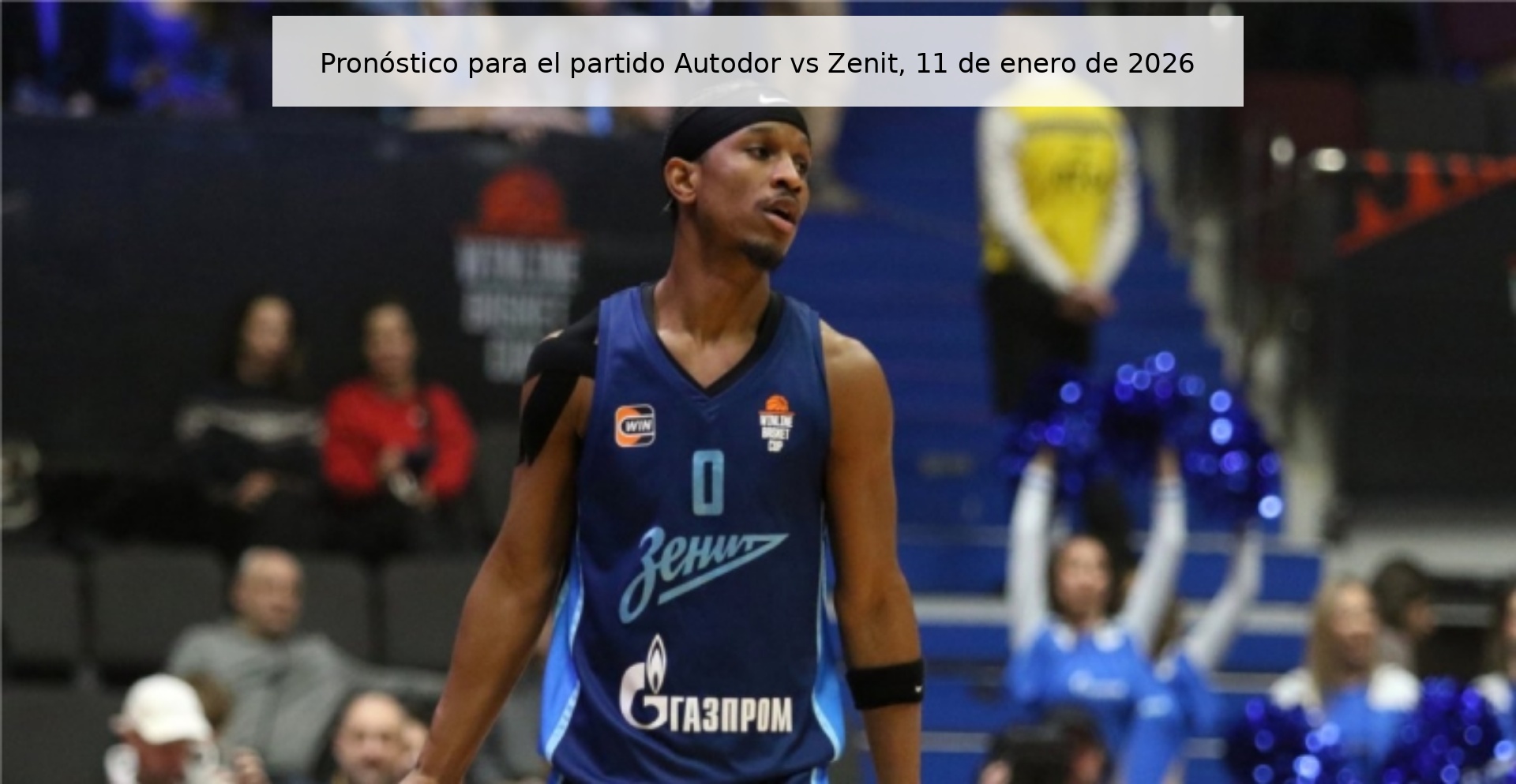 Pronóstico para el partido Autodor vs Zenit, 11 de enero de 2026