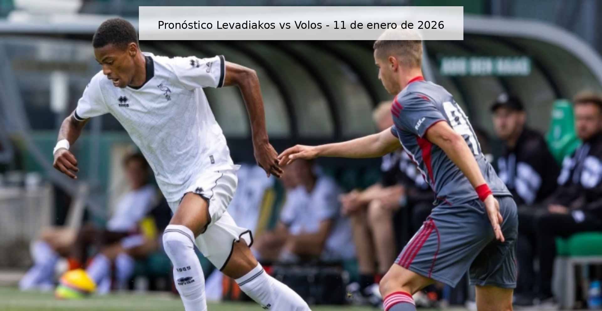 Pronóstico Levadiakos vs Volos – 11 de enero de 2026
