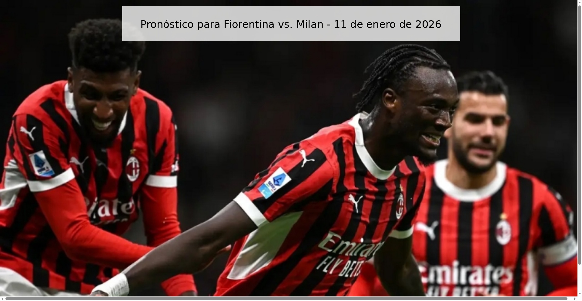 Pronóstico para Fiorentina vs. Milan – 11 de enero de 2026