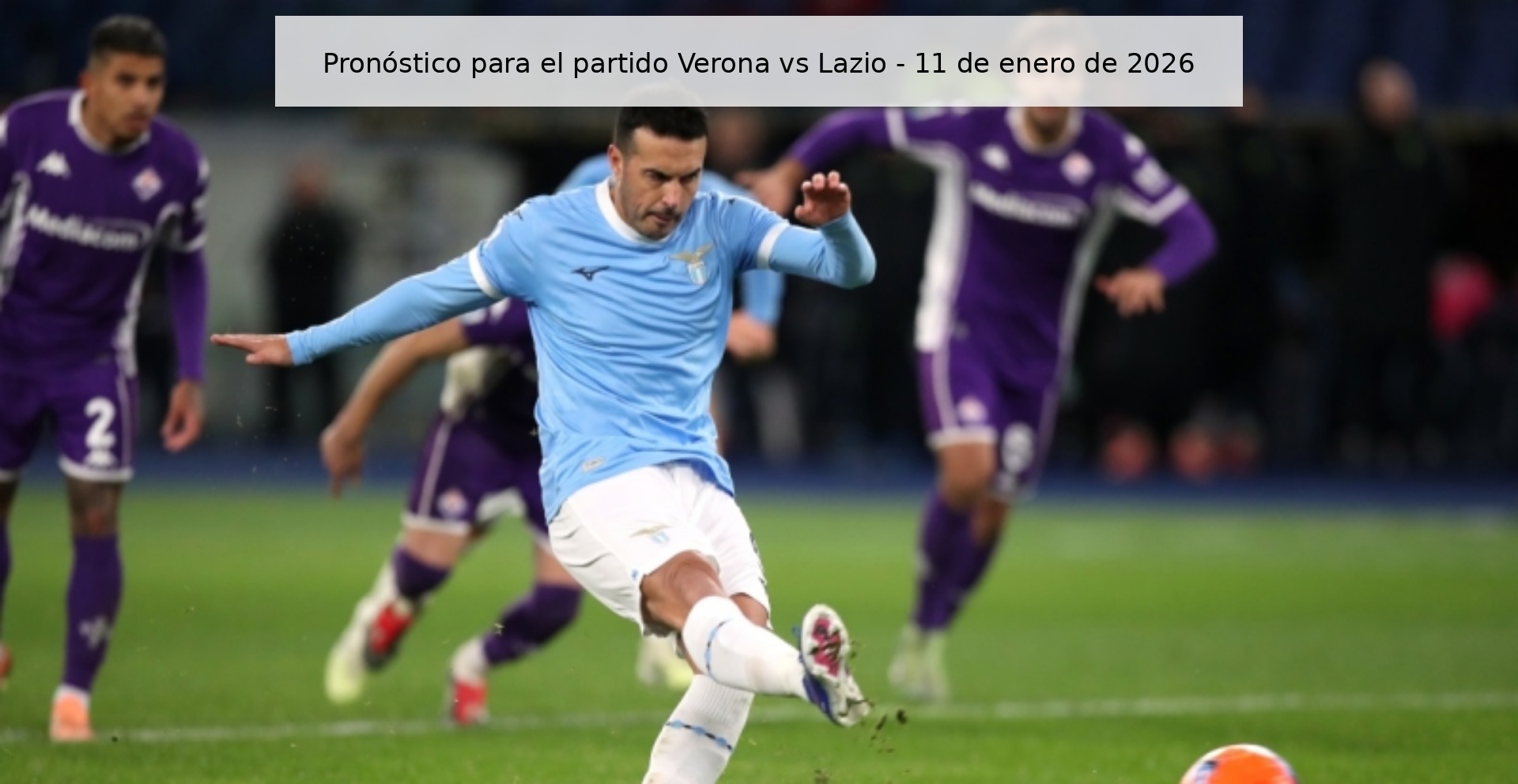 Pronóstico para el partido Verona vs Lazio – 11 de enero de 2026