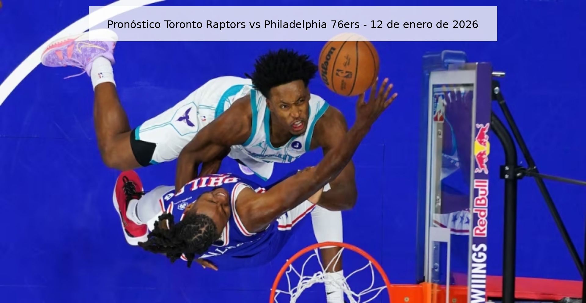 Pronóstico Toronto Raptors vs Philadelphia 76ers – 12 de enero de 2026