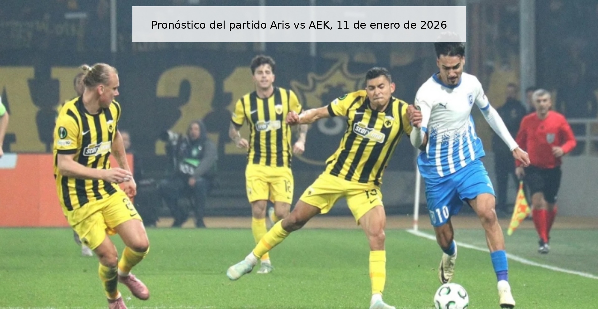 Pronóstico del partido Aris vs AEK, 11 de enero de 2026