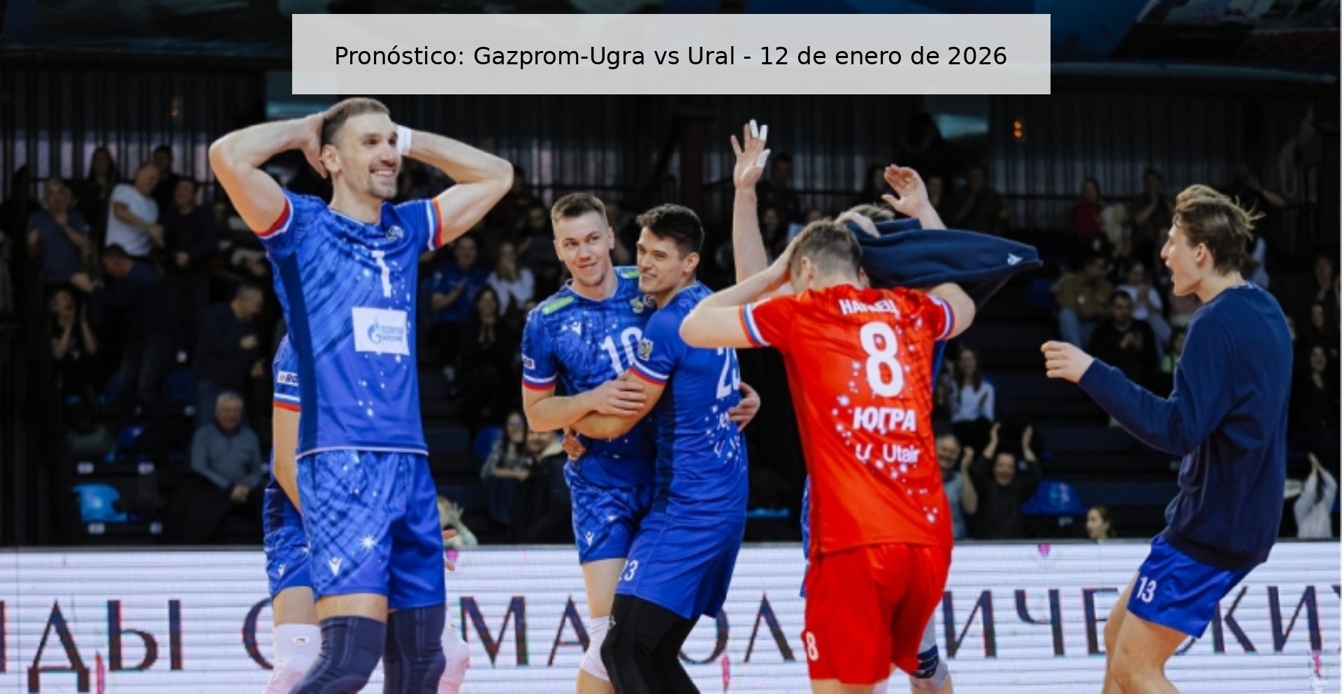 Pronóstico: Gazprom-Ugra vs Ural – 12 de enero de 2026