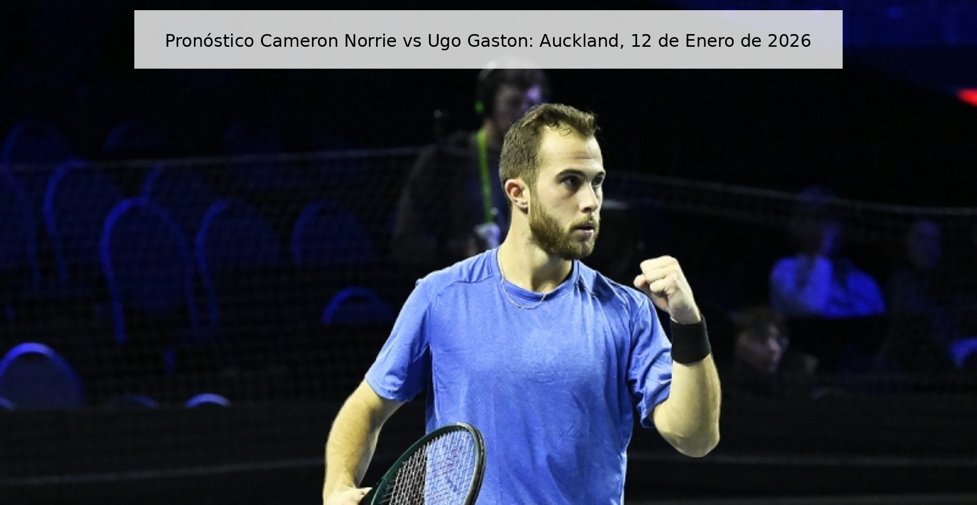 Pronóstico Cameron Norrie vs Ugo Gaston: Auckland, 12 de Enero de 2026