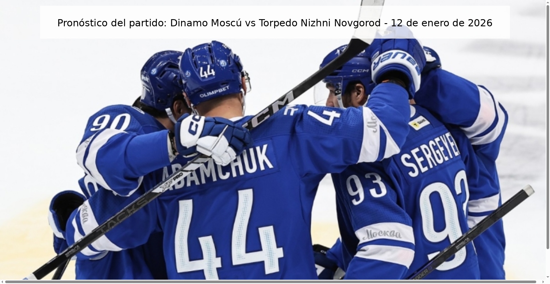 Pronóstico del partido: Dinamo Moscú vs Torpedo Nizhni Novgorod – 12 de enero de 2026