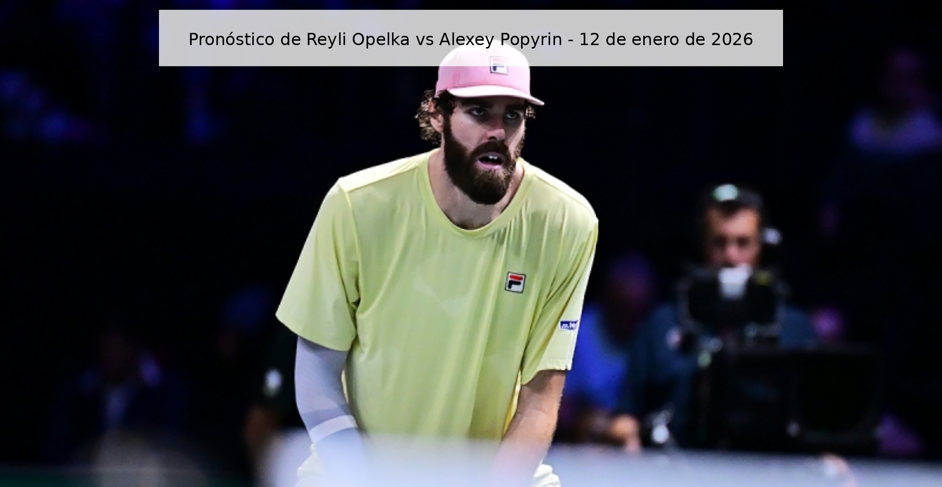 Pronóstico de Reyli Opelka vs Alexey Popyrin – 12 de enero de 2026
