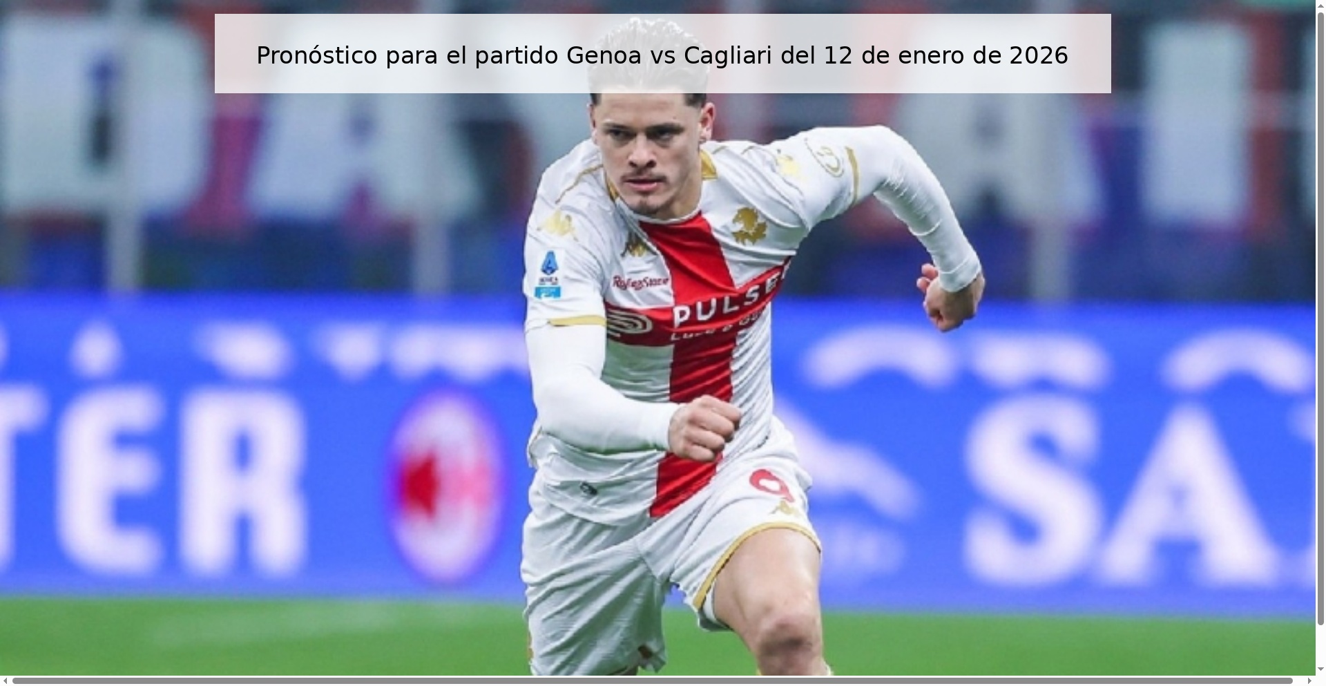 Pronóstico para el partido Genoa vs Cagliari del 12 de enero de 2026