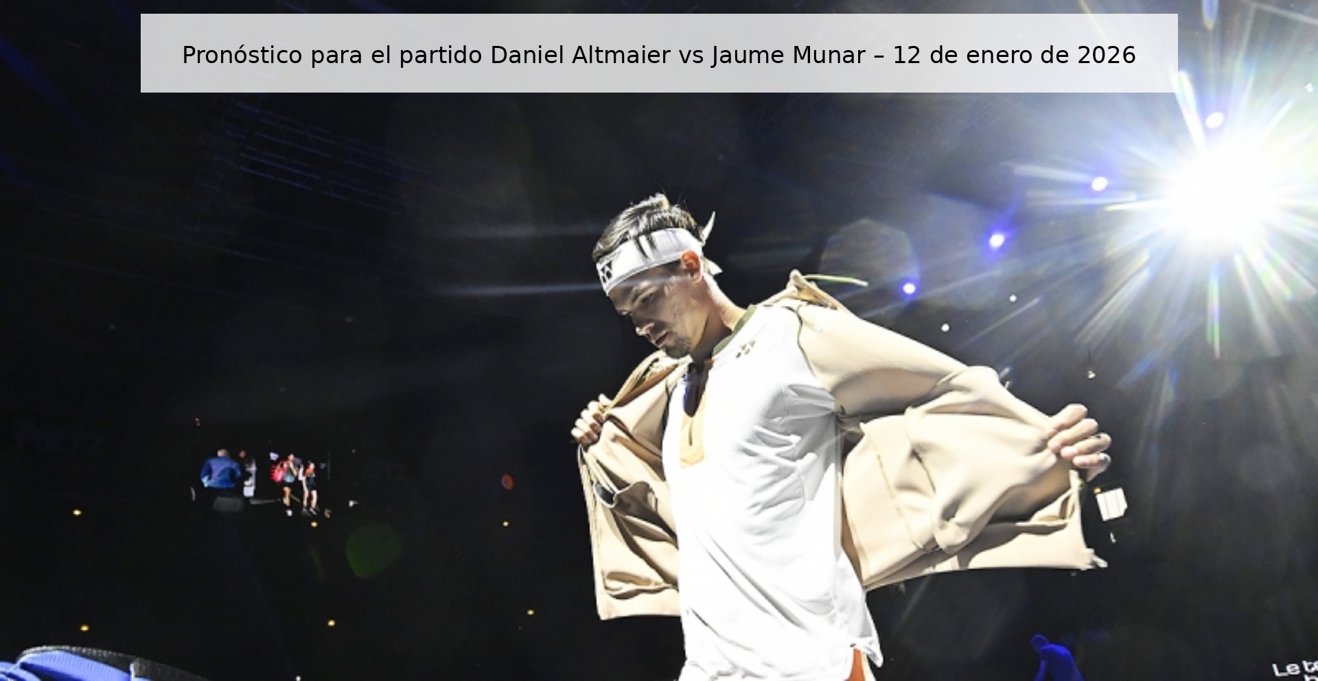 Pronóstico para el partido Daniel Altmaier vs Jaume Munar – 12 de enero de 2026