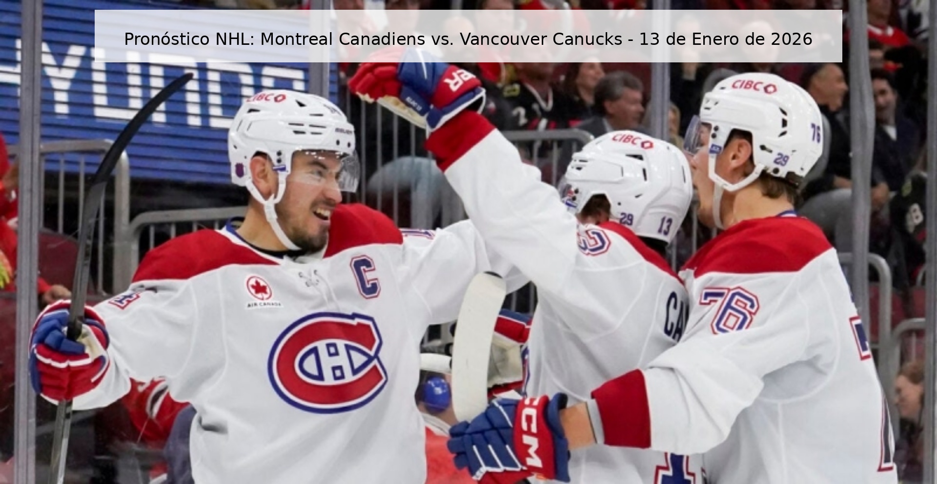 Pronóstico NHL: Montreal Canadiens vs. Vancouver Canucks – 13 de Enero de 2026