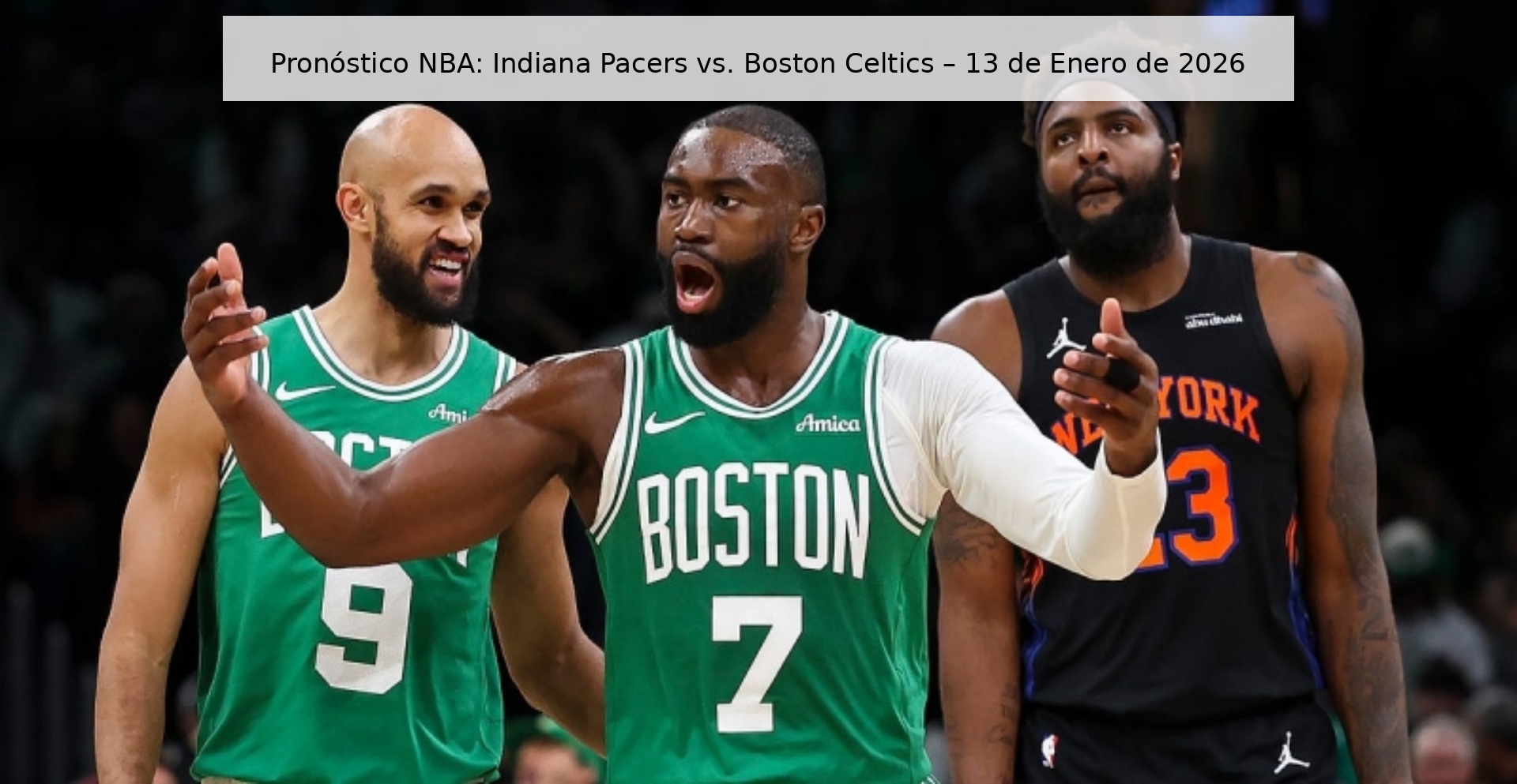 Pronóstico NBA: Indiana Pacers vs. Boston Celtics – 13 de Enero de 2026