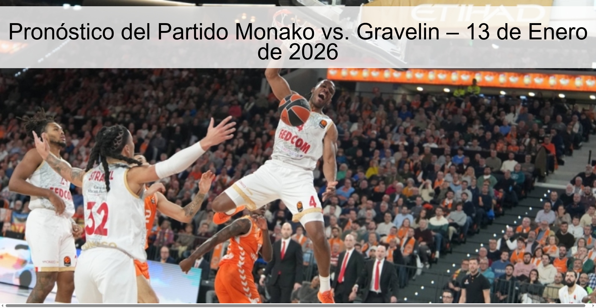 Pronóstico del Partido Monako vs. Gravelin – 13 de Enero de 2026
