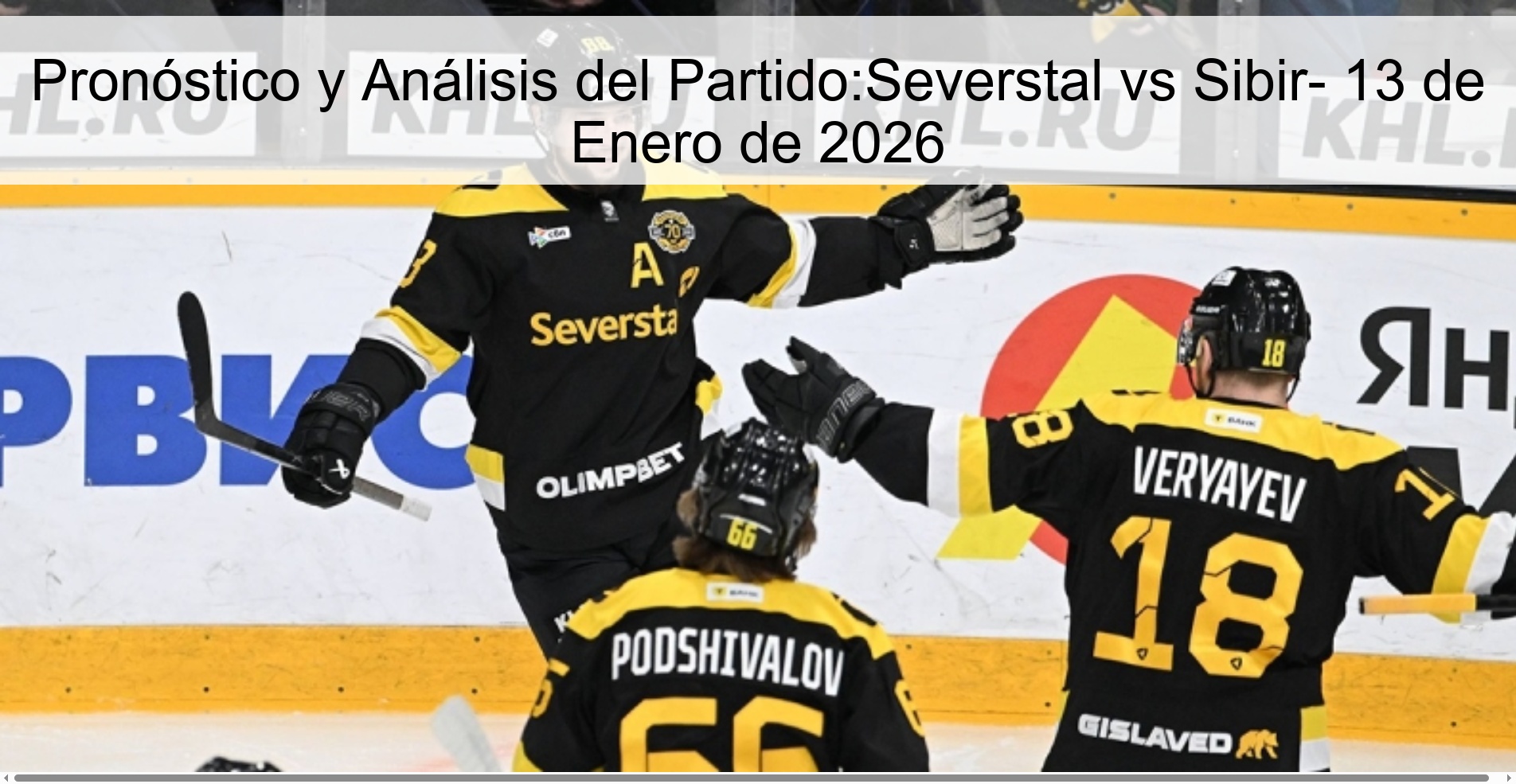 Pronóstico y Análisis del Partido:Severstal vs Sibir- 13 de Enero de 2026